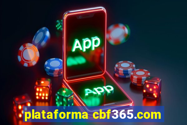 plataforma cbf365.com